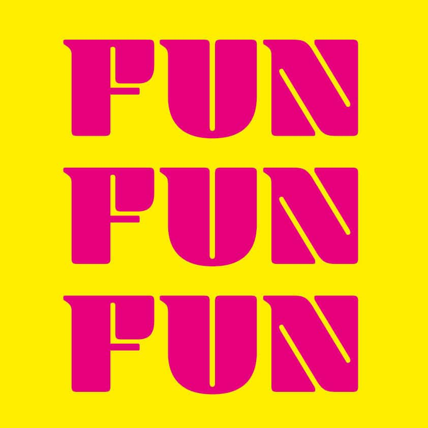 Yellow square with the word Fun in bright pink repeated three times