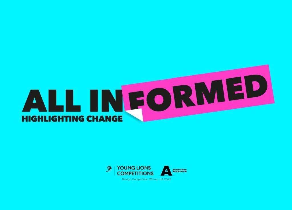 A slogan design for advertising campaign 'All Informed'. On a cyan background, in black sans serif bold font are the words 'all informed'. The 'formed' of informed is in a magenta banner with an upturned corner, and positioned at an angle, to suggest it's been stuck on top of the background