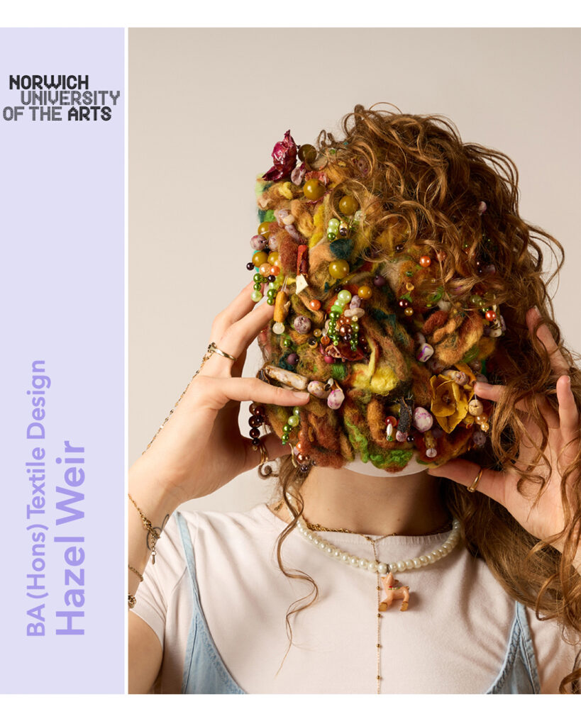 A person holds a colorful, textured mask made of felt and adorned with beads and flowers over their face. Text on the left reads "NORWICH UNIVERSITY OF THE ARTS, BA (Hons) Textile Design, Hazel Weir.